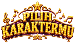 PILIH KARAKTERMU